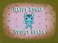 Happy Huggy Stuffy Bears still