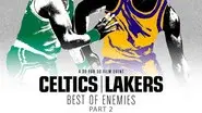 Celtics/Lakers: Best of Enemies - Part 2 still