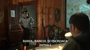 Barul, Bancul si Escroaca (1) still