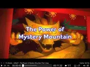 The Power of Mystery Mountain still