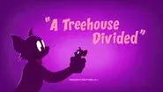 A Treehouse Divided still
