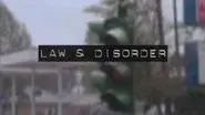 Law & Disorder still