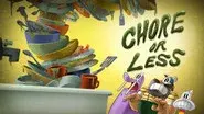 Chore or Less still