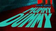Mummy Dummy still