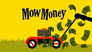 Mow Money still