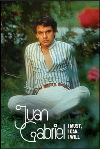 Juan Gabriel: I Must, I Can, I Will season 1 poster