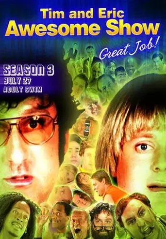 Tim and Eric Awesome Show, Great Job! season 3 poster