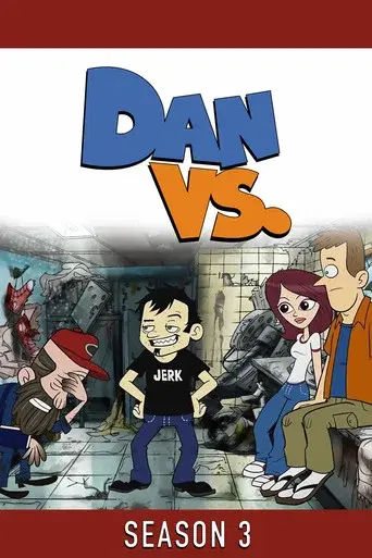 Dan Vs. season 3 poster