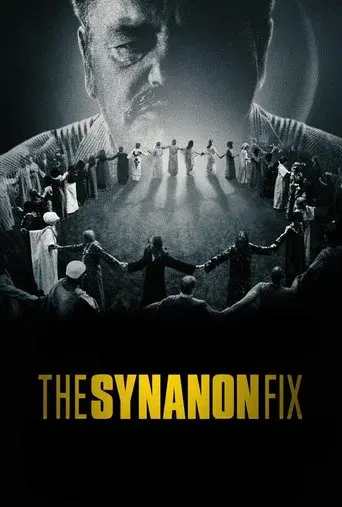 The Synanon Fix: Did the Cure Become a Cult? season 1 poster