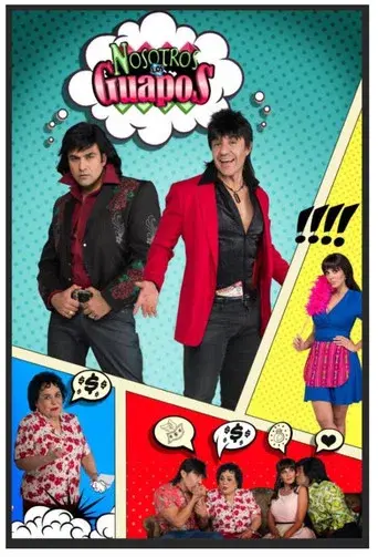 Nosotros los Guapos season 1 poster