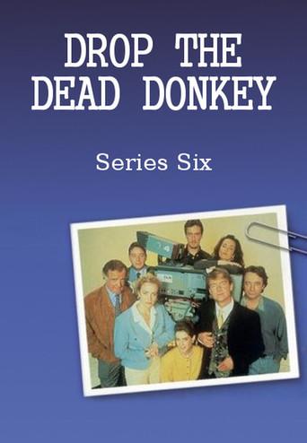 Drop the Dead Donkey season 6 poster