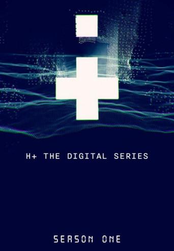 H+: The Digital Series season 1 poster