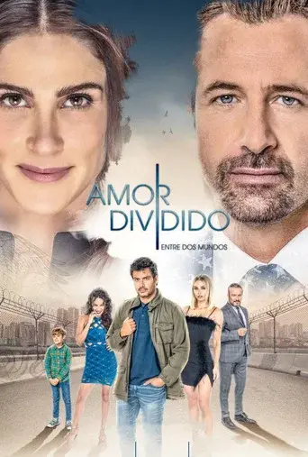 Amor Dividido season 1 poster