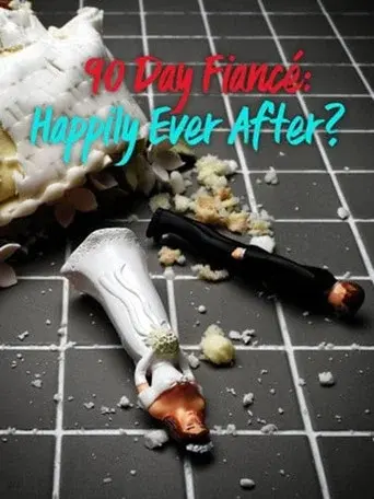 90 Day Fiancé: Happily Ever After? season 1 poster