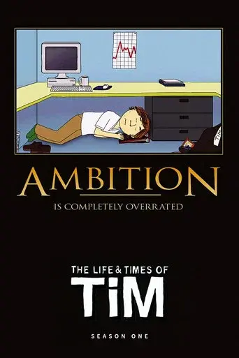 The Life & Times of Tim season 1 poster