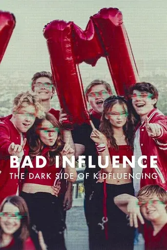 Bad Influence: The Dark Side of Kidfluencing season 1 poster
