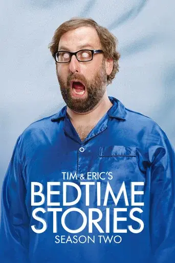 Tim and Eric's Bedtime Stories season 2 poster