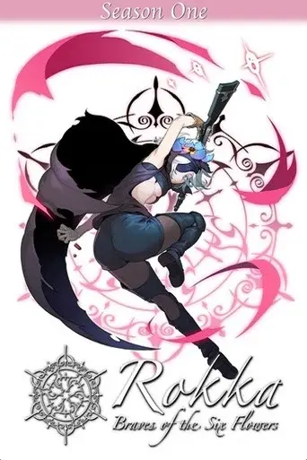Rokka: Braves of the Six Flowers season 1 poster