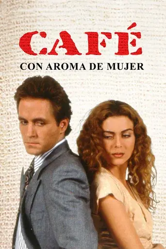 Café con Aroma de Mujer season 1 poster