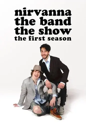 Nirvanna the Band the Show season 1 poster