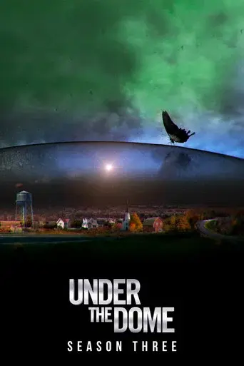 Under the Dome season 3 poster