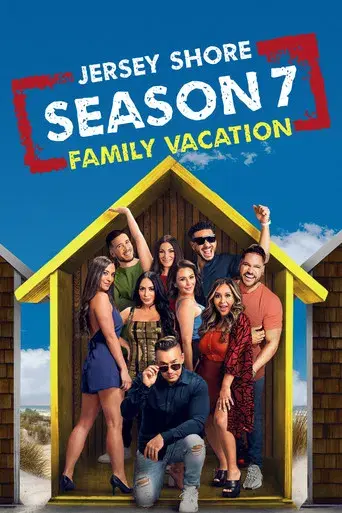 Jersey Shore: Family Vacation season 7 poster