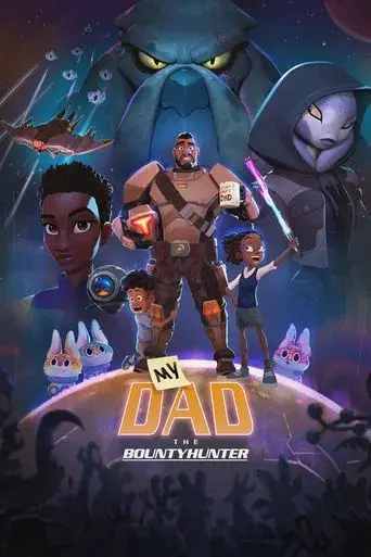 My Dad the Bounty Hunter season 1 poster