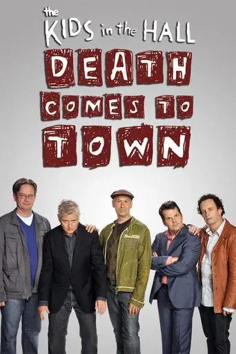 The Kids in the Hall: Death Comes to Town season 1 poster