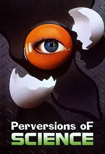 Perversions of Science season 1 poster