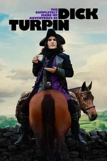 The Completely Made-Up Adventures of Dick Turpin season 1 poster