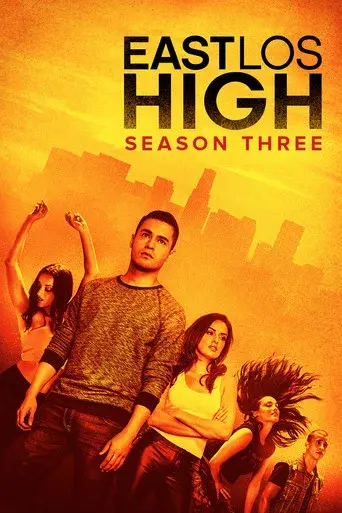 East Los High season 3 poster