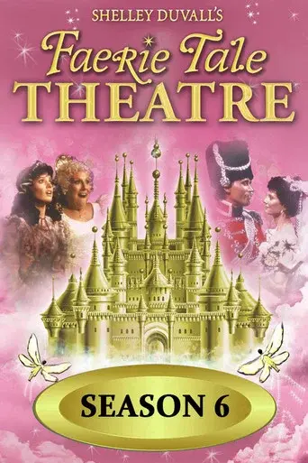 Faerie Tale Theatre season 6 poster