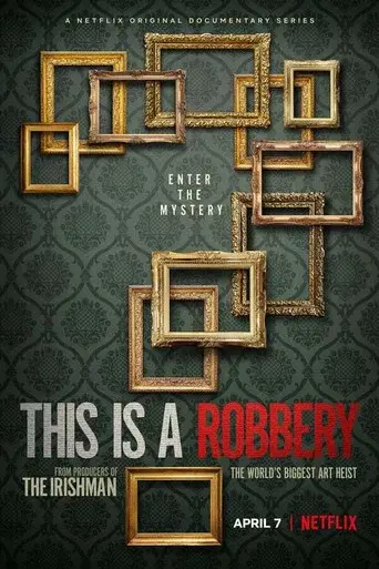 This Is a Robbery: The World's Biggest Art Heist season 1 poster