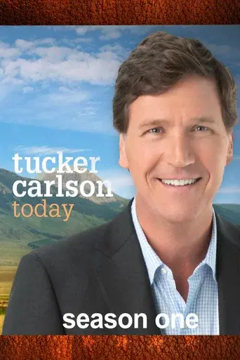 Tucker Carlson Today season 1 poster