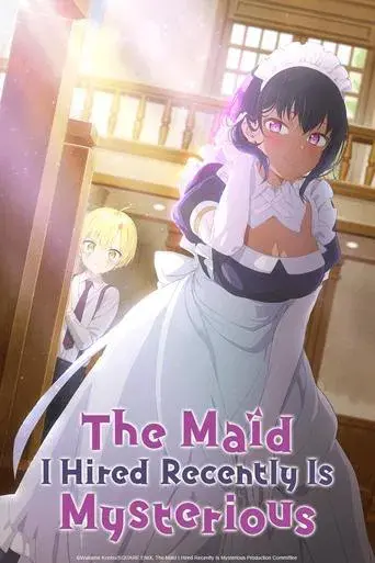 The Maid I Hired Recently Is Mysterious season 1 poster