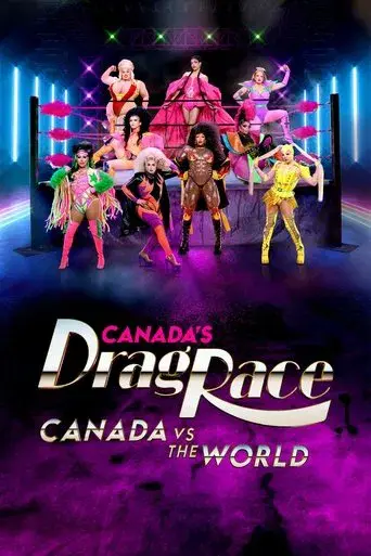 Canada's Drag Race: Canada vs The World season 2 poster