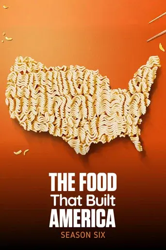 The Food That Built America season 6 poster