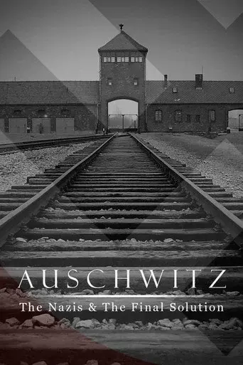Auschwitz: The Nazis and the Final Solution season 1 poster