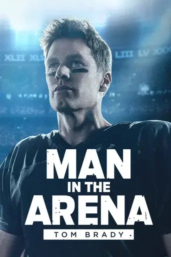 Man in the Arena: Tom Brady season 1 poster
