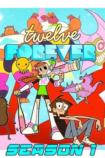 Twelve Forever season 1 poster