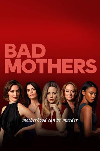 Bad Mothers season 1 poster