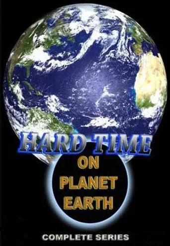 Hard Time on Planet Earth season 1 poster