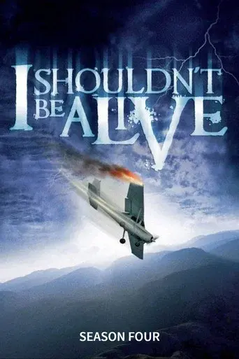 I Shouldn't Be Alive season 4 poster