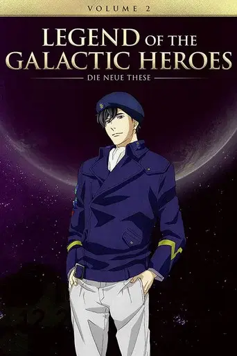 The Legend of the Galactic Heroes: Die Neue These season 2 poster