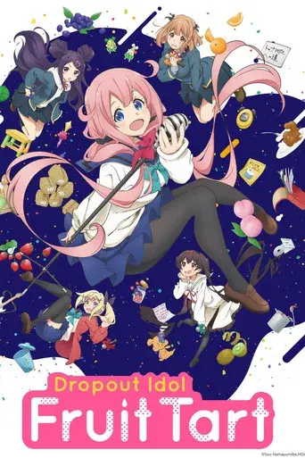 Dropout Idol Fruit Tart season 1 poster