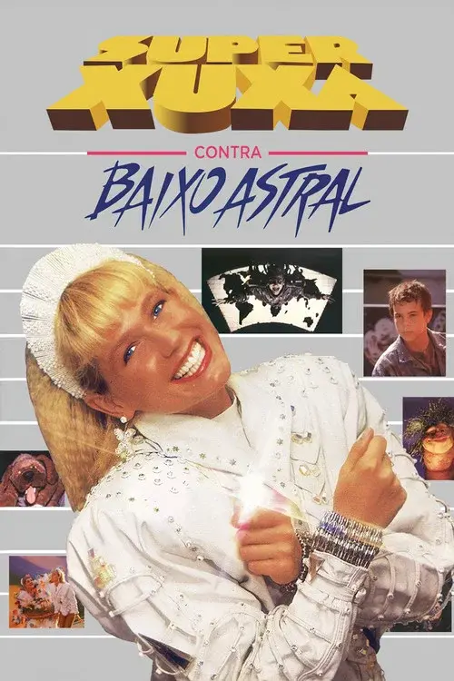 Super Xuxa Contra Baixo Astral poster