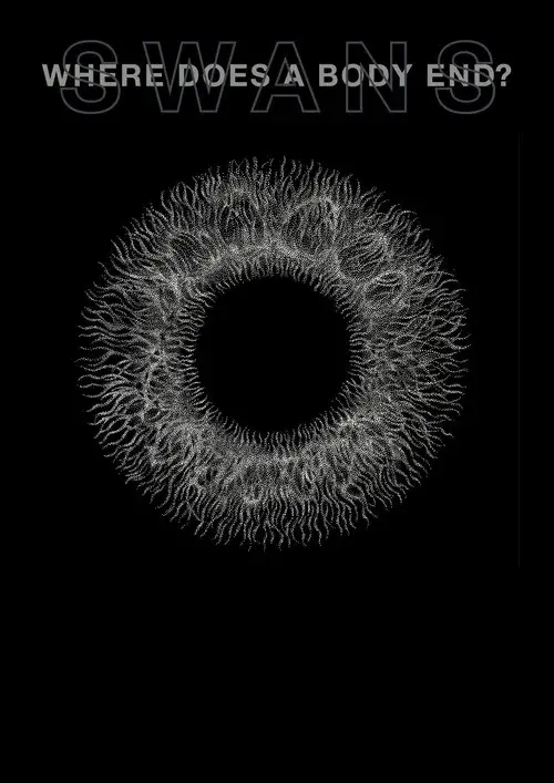Swans: Where Does a Body End? poster