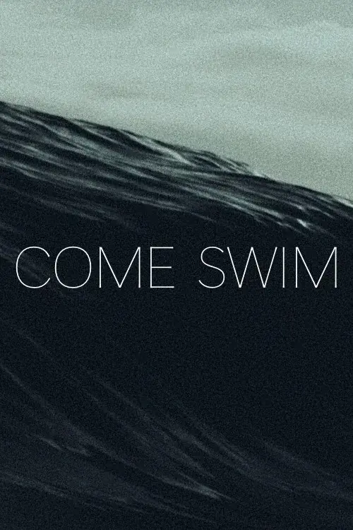 Come Swim poster
