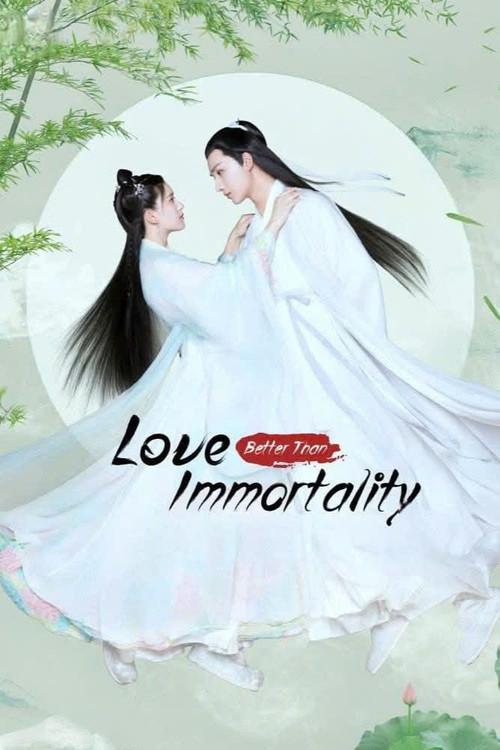 Love Better Than Immortality poster