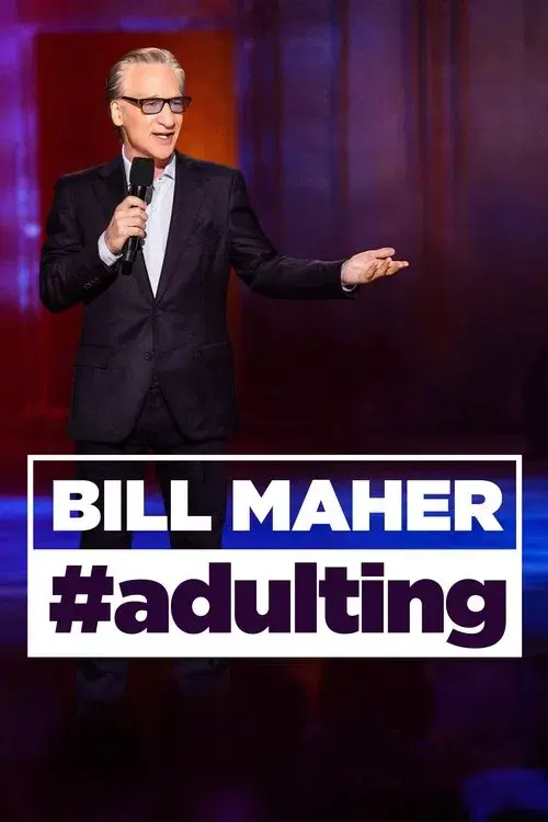 Bill Maher: #Adulting poster